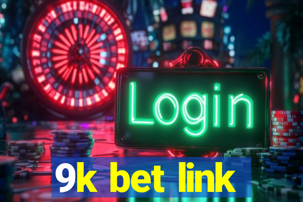 9k bet link